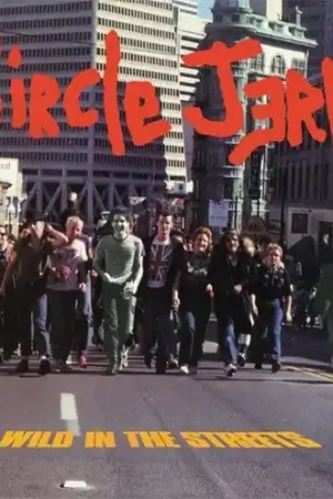 Holiday Sale Circle Jerks - Wild In The Streets (LP, deluxe edition)