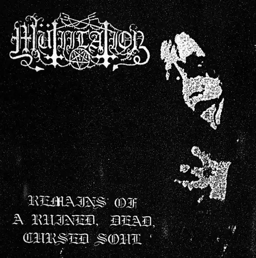 Mütiilation – Remains Of A Ruined, Dead, Cursed Soul (CD) While Supplies Last