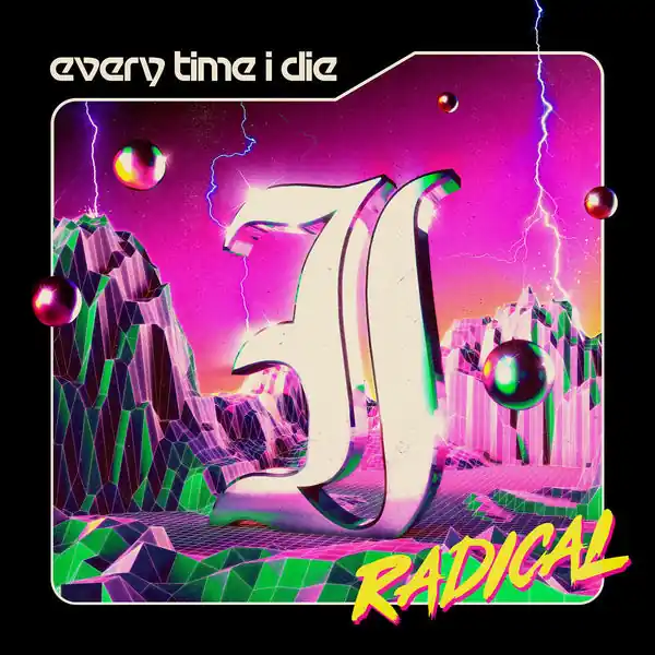 Every Time I Die - Radical (2xLP) Best Choice