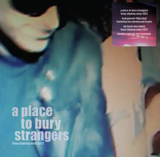 Time-Limited A Place to Bury Strangers - Keep Slipping Away (LP)