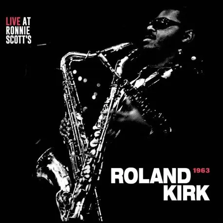 Roland Kirk - Live At Ronnie Scott's, 1963 (LP, with obi strip) Buy Direct
