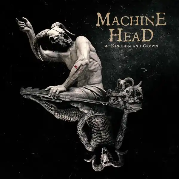 Machine Head - Of Kingdom And Crown (CD) Certified