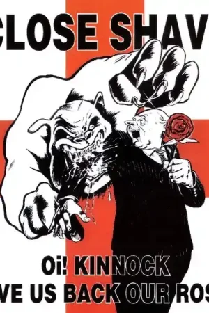 SALE: Close Shave - Oi! Kinnock Give Us Back Our Rose (LP) was £21.99 Wholesale