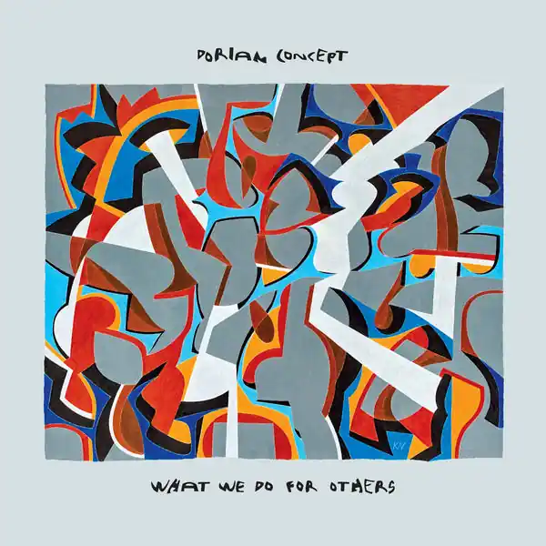 Direct From Factory SALE: Dorian Concept - What We Do For Others (LP) was £19.99