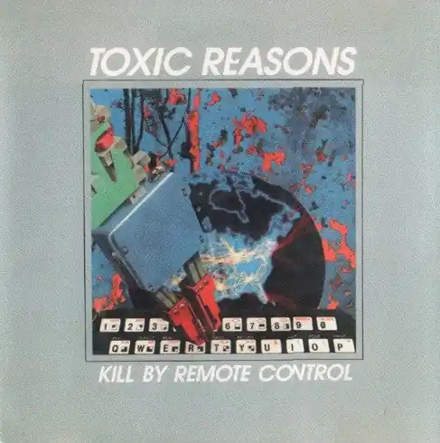 Final Sale Toxic Reasons - Kill By Remote Control (LP, grey vinyl)