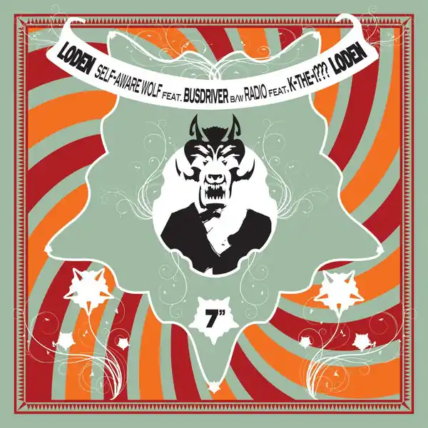 Loden Feat. Busdriver & K-The-I - Self-Aware Wolf/Radio 7" Single Time-Limited
