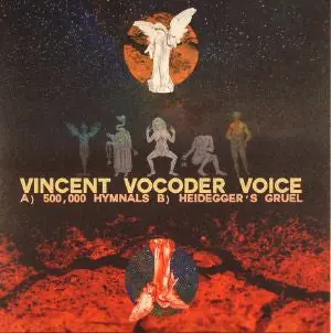 Handmade Vincent Vocoder Voice - 500 000 Hymnals 7"