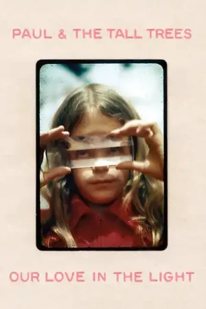 Instant Buy Paul & The Tall Trees - Our Love In The Light (LP)