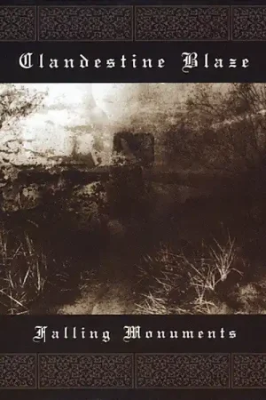 Clandestine Blaze - Falling Monuments (CD) Get Yours