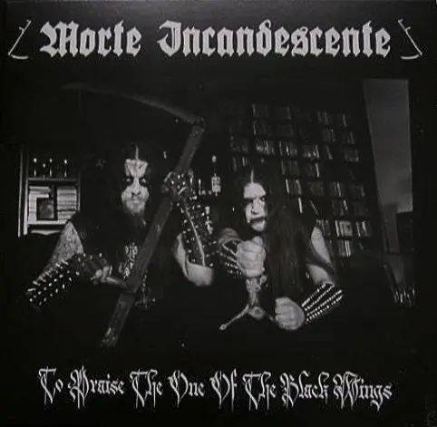 Fresh Stock Morte Incandescente- To Praise The One Of The Black Wings (12" EP)