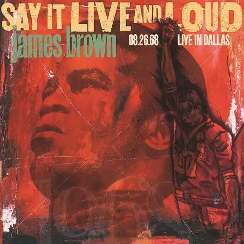 SALE: James Brown - Say It Live And Loud: Live In Dallas 08.26.68 (2xLP) was £27.99 Place Order