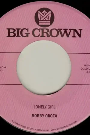 Price Cut Bobby Oroza - Lonely Girl/Alone Again (7")