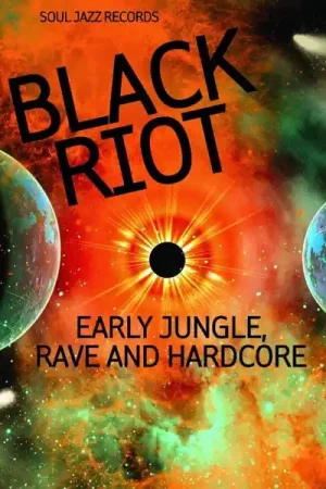 Various - Black Riot: Early Jungle, Rave and Hardcore (2xLP) Limited Time