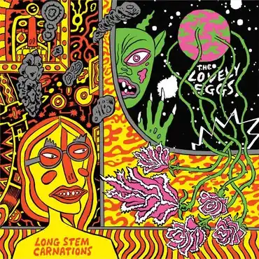 The Lovely Eggs - Long Stem Carnations (7", orange vinyl) Express Delivery
