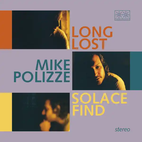Shop Now Mike Polizze - Long Lost Solace Find (LP, transparent blue vinyl)