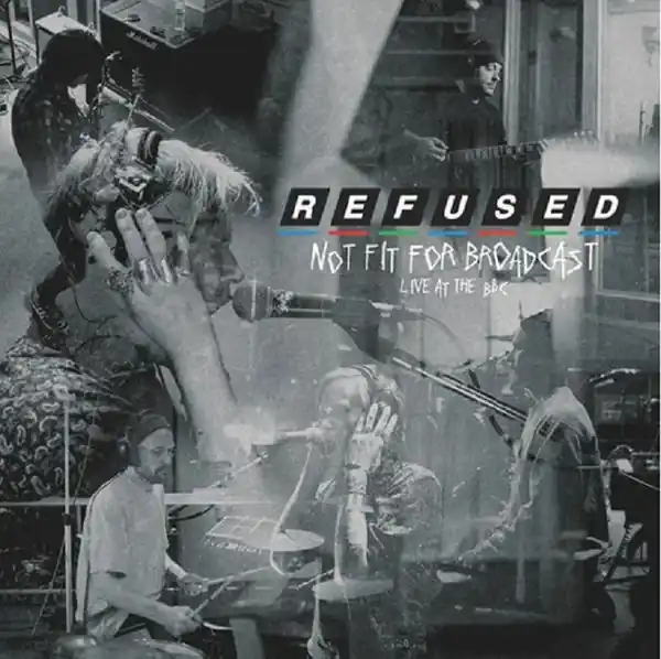 Refused - Not Fit For Broadcast: Live At The BBC (LP) Factory Price
