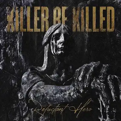SALE: Killer Be Killed - Reluctant Hero (2xLP, pic disc) was £25.99 Professional Grade