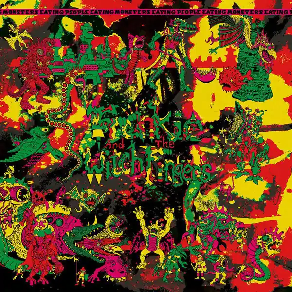 Frankie And The Witch Fingers - Monsters Eating People Eating Monsters...(LP) Budget
