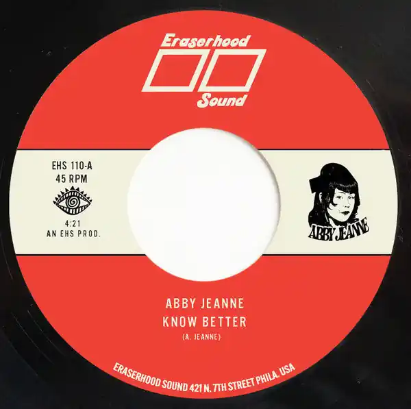 Abby Jeanne - Know Better (7") Editor’s Pick