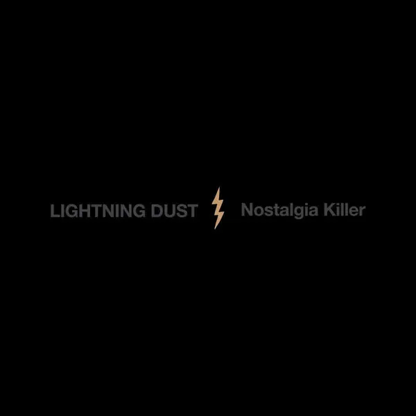 Buy Today SALE: Lightning Dust - Nostalgia Killer (LP) was £24.99