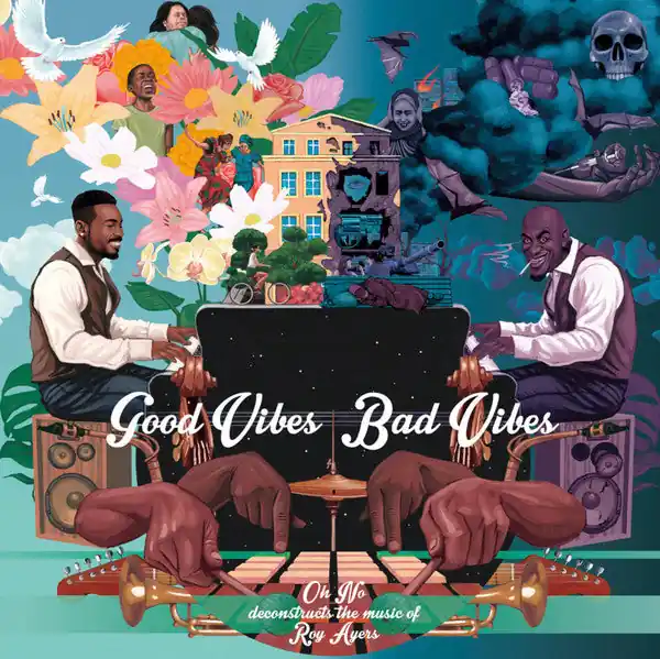 Oh No & Roy Ayers - Good Vibes/Bad Vibes (LP) Brand New