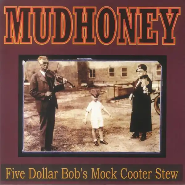 Mudhoney - Five Dollar Bob's Mock Cooter Stew (12", dark red vinyl) Flash Sale