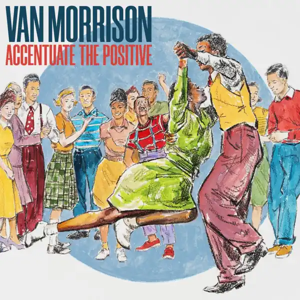 Van Morrison - Accentuate the Positive (2xLP, blue vinyl) Modern