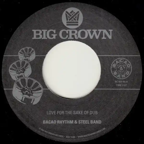 Bacao Rhythm and Steel Band - Love For The Sake Of Dub (7") Grab Now