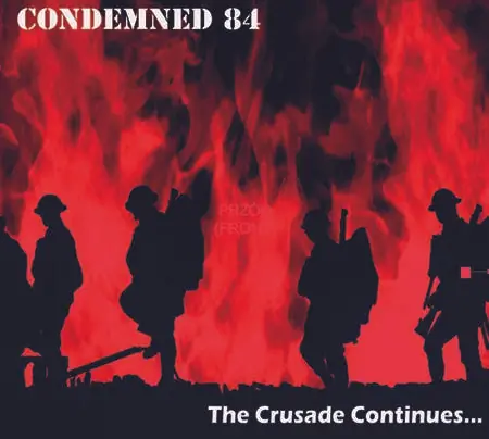 Condemned 84 - The Crusade Continues (CD+DVD) Top Pick