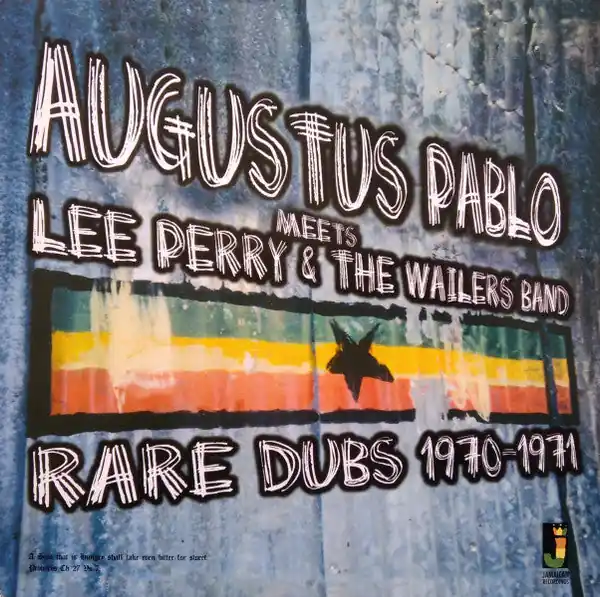 Augustus Pablo Meets Lee Perry & The Wailers Band - Rare Dubs 1970-1971 (LP) Weekend Sale