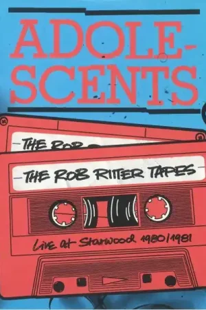 Adolescents - The Rob Ritter Tapes Live At The Starwood 1980/1981 (2xLP+CD, red/blue vinyl) Order Now