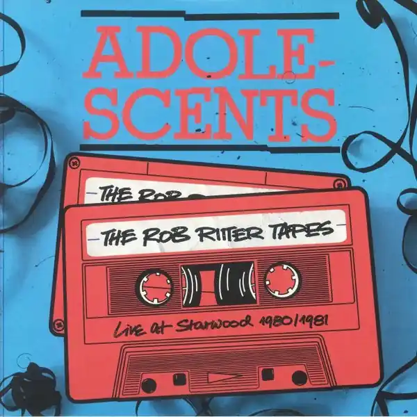 Adolescents - The Rob Ritter Tapes Live At The Starwood 1980/1981 (2xLP+CD, red/blue vinyl) Order Now