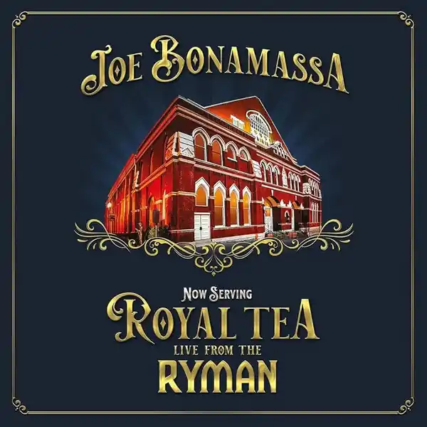 Deal Joe Bonamassa - Now Serving: Royal Tea Live From The Ryman (2xLP)