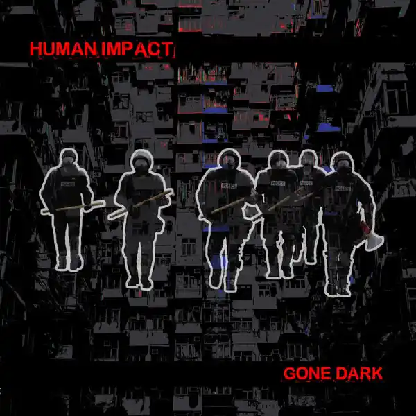 Human Impact - Gone Dark (LP) Reduced Price