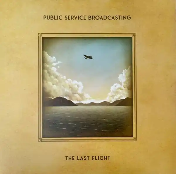 Public Service Broadcasting - The Last Flight (LP, clear vinyl) High Quality