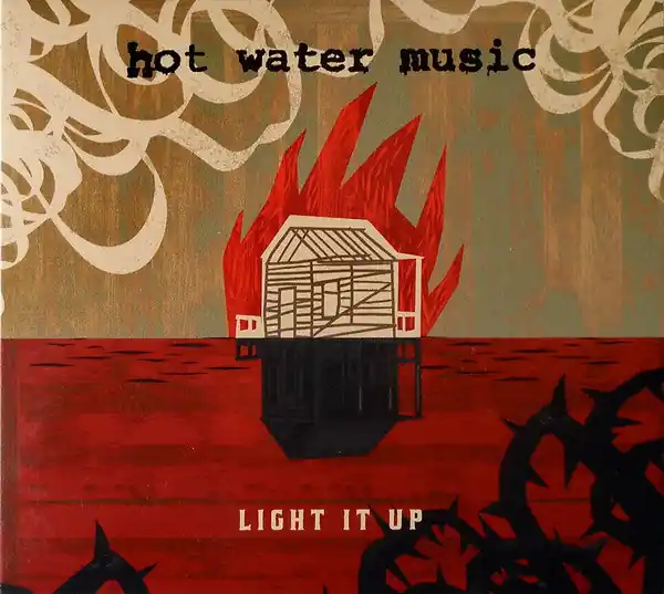 Place Order Hot Water Music - Light It Up (CD)