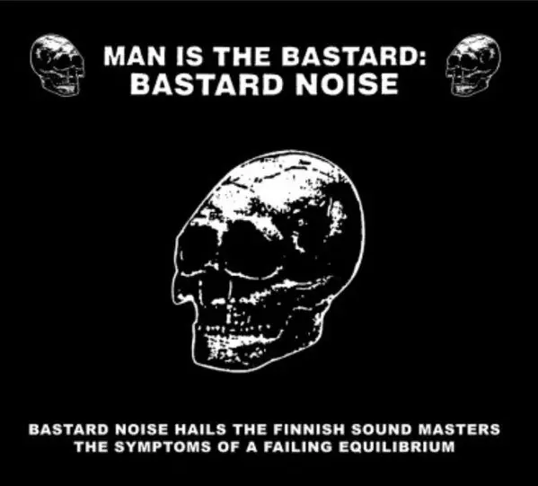 Same Day Shipping Man Is The Bastard / Bastard Noise - Hails The Finnish Sound Masters / Symptoms Of A Failing Equilibrium (CD)