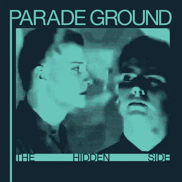 SALE: Parade Ground - The Hidden Side (LP) was £27.99 Limited Edition