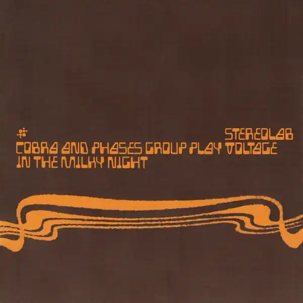 Luxury Stereolab - Cobra And Phases Group Play Voltage In The Milky Night (2xLP)