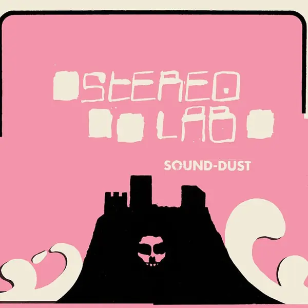 Stereolab - Sound-Dust (2xLP) Low Price