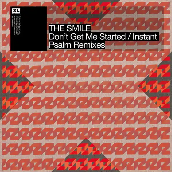 The Smile - Don't Get Me Started/Instant Psalm Remixes (12") Warranty Included