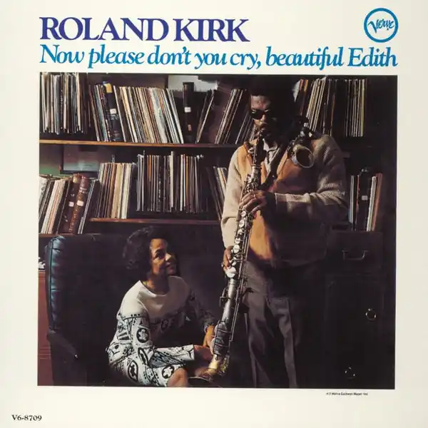 Roland Kirk - Now Please Don't You Cry, Beautiful Edith (LP) Popular