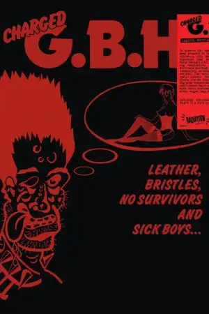 Fresh Stock Charged G.B.H - Leather, Bristles, No Survivors And Sick Boys... (LP)