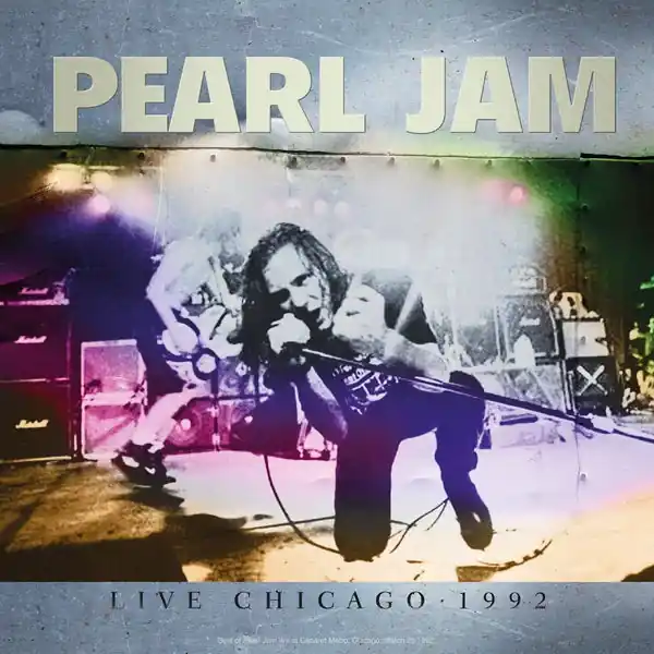 Pearl Jam - Live Chicago, 1992 (LP) Latest