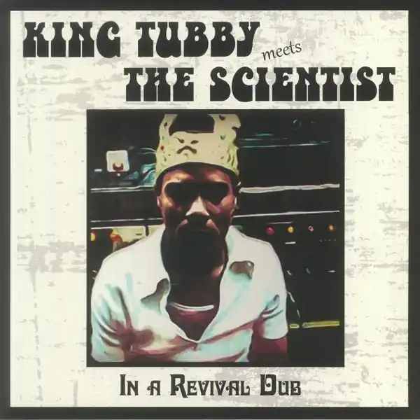 Limited Time King Tubby Meets Scientist - In A Revival Dub (LP)