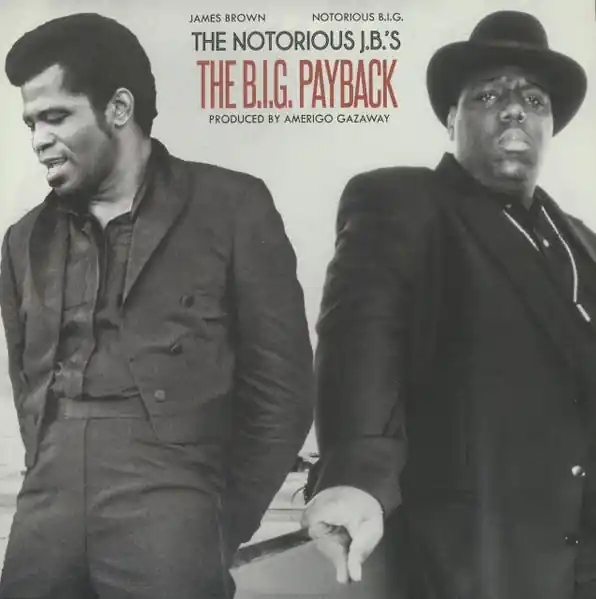 Must Have Amerigo Gazaway & Notorious B.I.G. - The Notorious J.B.'s: The B.I.G. Payback (12")