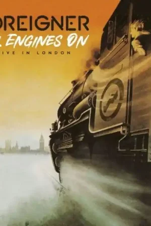 Don’t Miss Out Foreigner - All Engines On: Live in London (2xLP