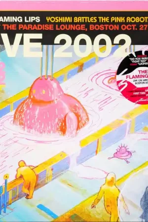 [BF25] Flaming Lips - Yoshimi Battles The Pink Robots: Live At The Paradise Lounge, Boston Oct. 27, 2002 (2xLP) Final Sale