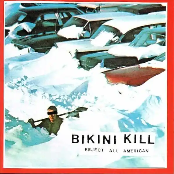 Bikini Kill - Reject All American (LP) Big Sale