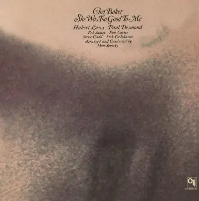 Baker, Chet / She Was Too Good To me (1LP) Express Delivery